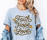 Faith Hope Love T-Shirt