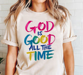 God is Good all the Time T-shirt
