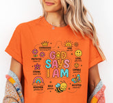 God Says I Am T-Shirt