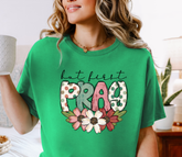 But First Pray T-shirt
