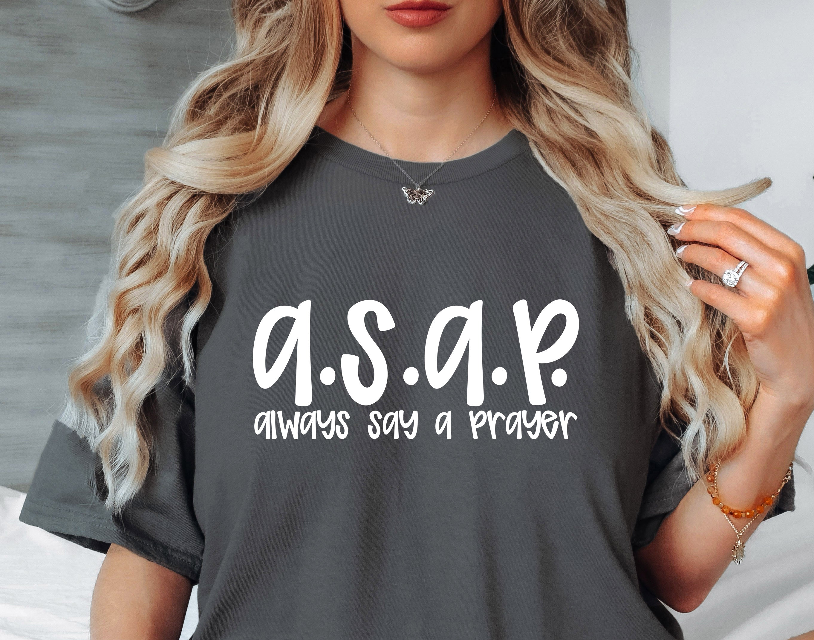 Always say a Prayer T-Shirt