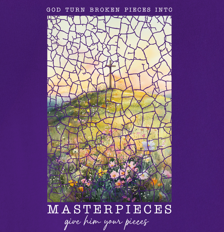 God turn Broken Pieces into Masterpieces Tee