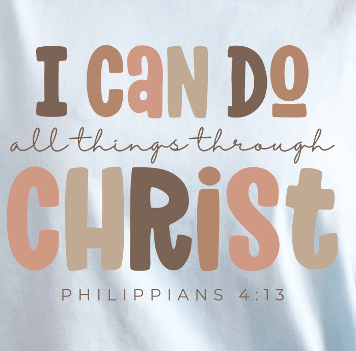 I can do all Things Through Christ