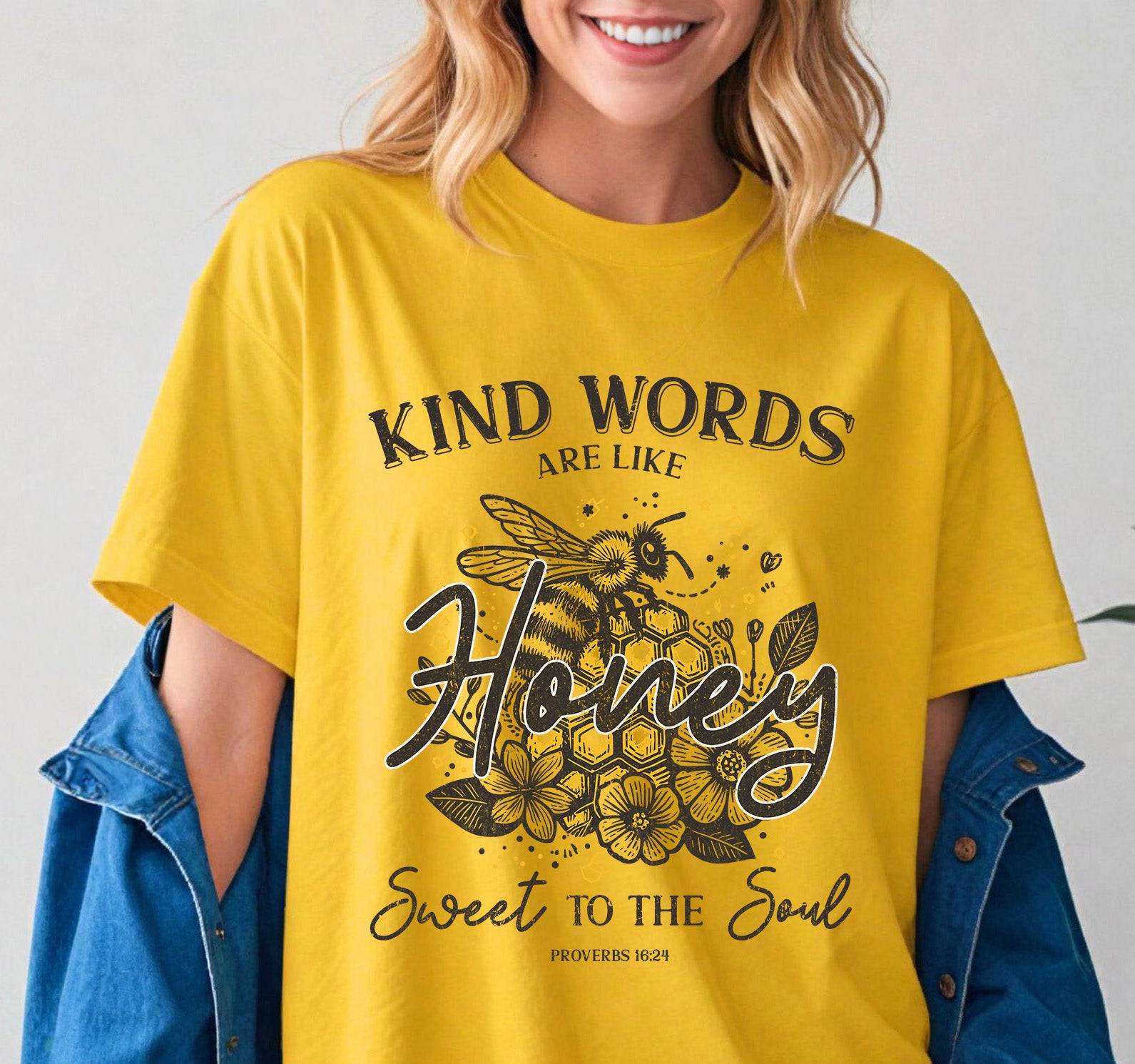 Kind Words Are Like Honey Sweet to the Soul Tee