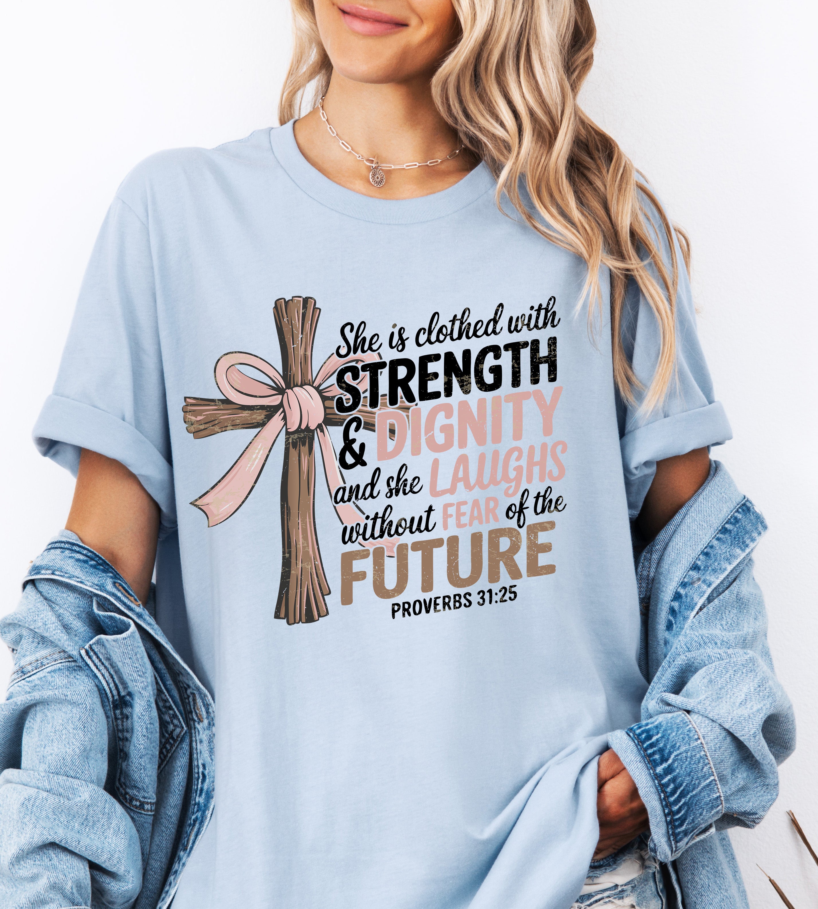 Clothed with Strength & Dignity Tee
