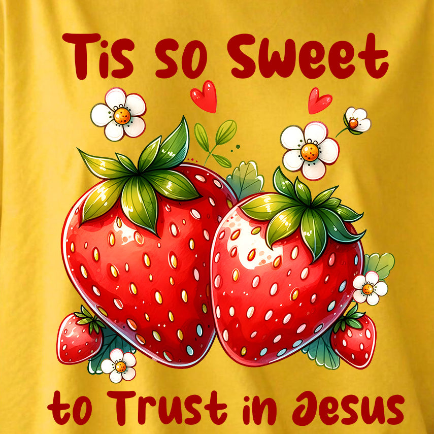 This is so Sweet to Trust in Jesus T-shirt