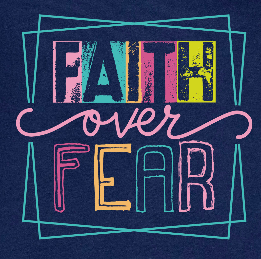 Faith Over Fear T-shirt