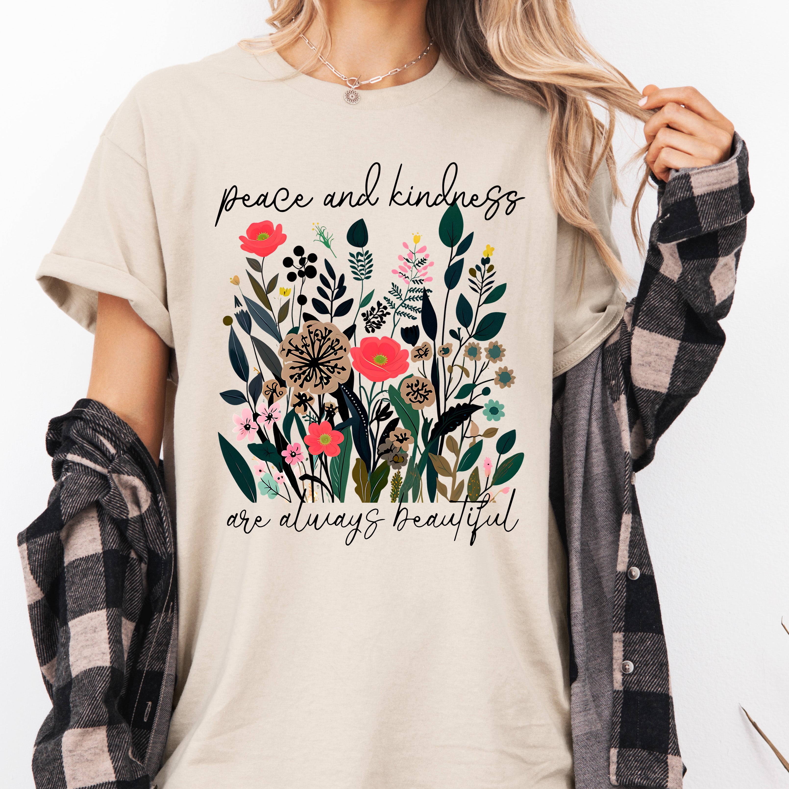 Peace and Kindness are Always Beautiful Tee